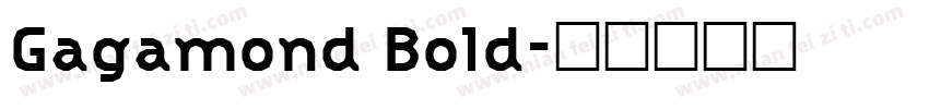 Gagamond Bold字体转换